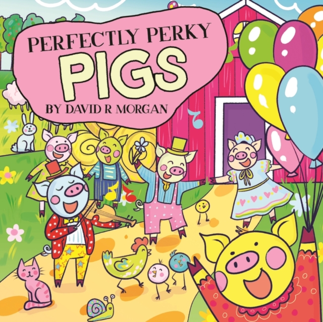 Perfectly Perky Pigs, Paperback / softback Book