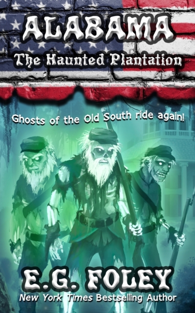 The Haunted Plantation (50 States of Fear : Alabama), Paperback / softback Book