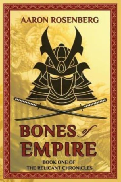 Bones of Empire : The Relicant Chronicles: Book 1, Paperback / softback Book
