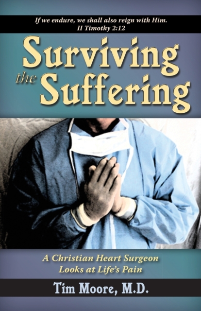 Surviving the Suffering, Paperback / softback Book