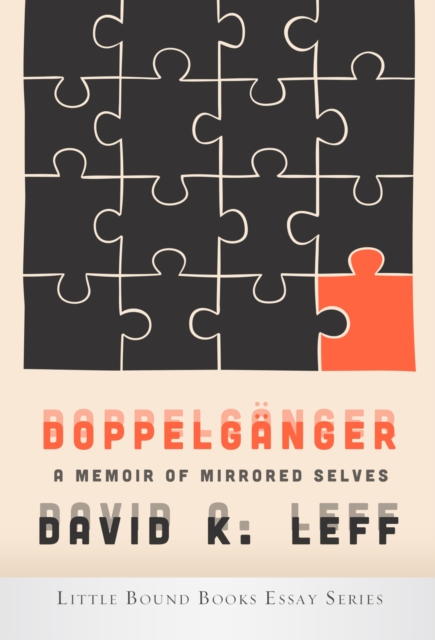 Doppelganger : A Memoir of Mirrored Selves, Paperback / softback Book