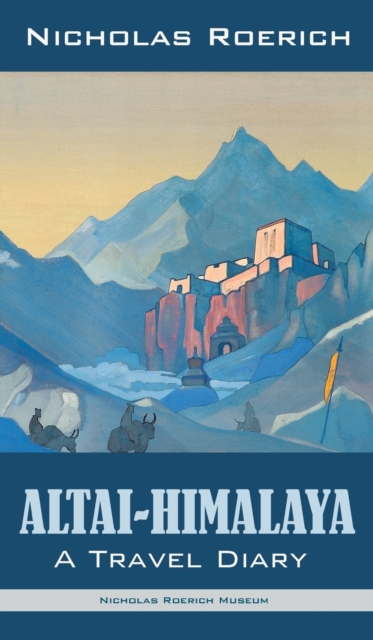 Altai-Himalaya : A Travel Diary, Hardback Book