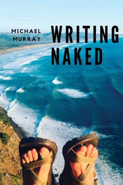 Writing Naked, Paperback / softback Book