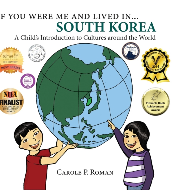 If You Were Me and Lived In... South Korea : A Child's Introduction to Cultures Around the World, Hardback Book