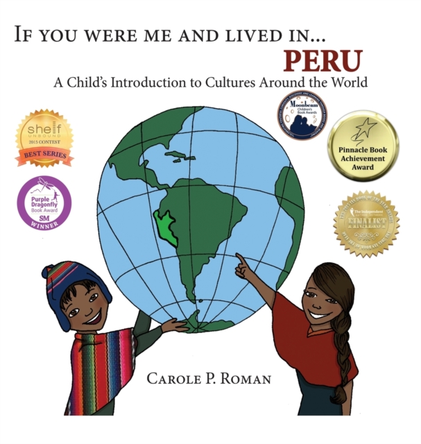 If You Were Me and Lived in... Peru : A Child's Introduction to Cultures Around the World, Hardback Book