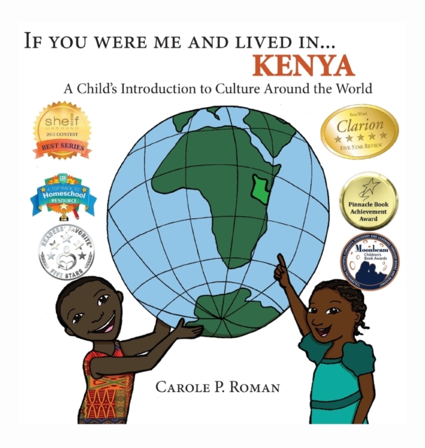 If You Were Me and Lived In... Kenya : A Child's Introduction to Culture Around the World, Hardback Book