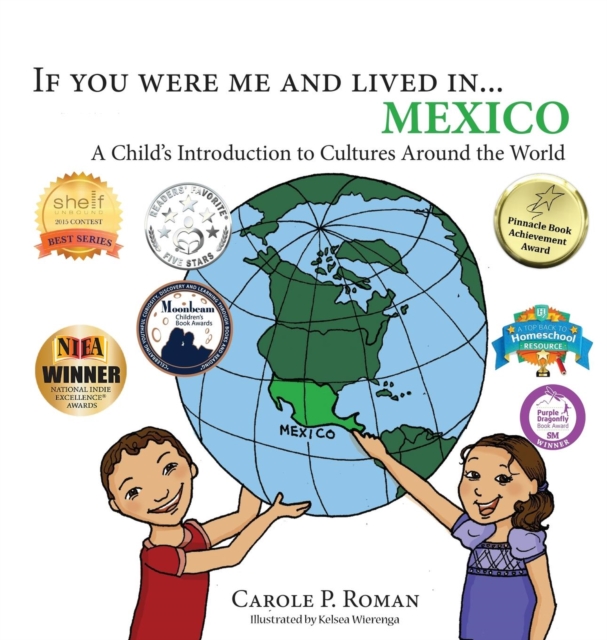 If You Were Me and Lived In... Mexico : A Child's Introduction to Cultures Around the World, Hardback Book