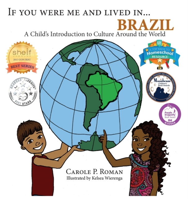 If You Were Me and Lived In... Brazil : A Child's Introduction to Culture Around the World, Hardback Book