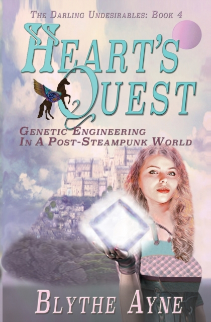 Heart's Quest : Genetic Engineering in a Post-Steampunk World, Paperback / softback Book