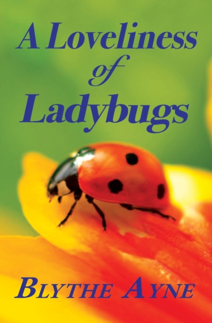 A Loveliness of Ladybugs, Paperback / softback Book