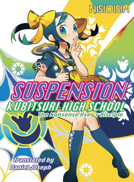 Suspension: Kubitsuri High School - The Nonsense User's Disciple : Kubitsuri High School, Paperback / softback Book