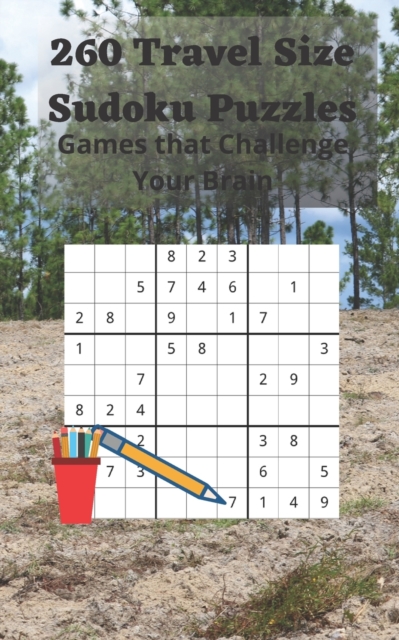 260 Travel Size Sudoku Puzzles : Games that Challenge Your Brain, Paperback / softback Book