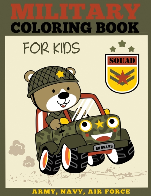 Military Coloring Book for Kids, Paperback / softback Book