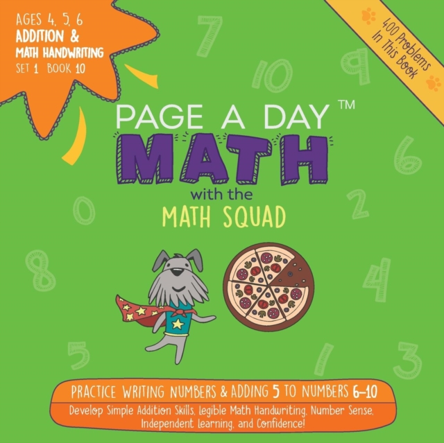 Addition & Math Handwriting Book 10 : Practice Writing Numbers & Adding 5 to Numbers 6-10, Paperback / softback Book