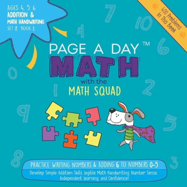 Page a Day Math Addition & Math Handwriting Book 1 Set 2 : Practice Writing Numbers & Adding 6 to Numbers 0-5, Paperback / softback Book