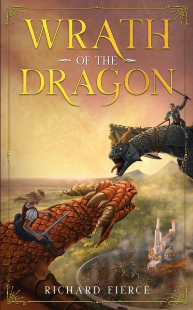 Wrath of the Dragon : A Young Adult Fantasy Adventure, Paperback / softback Book