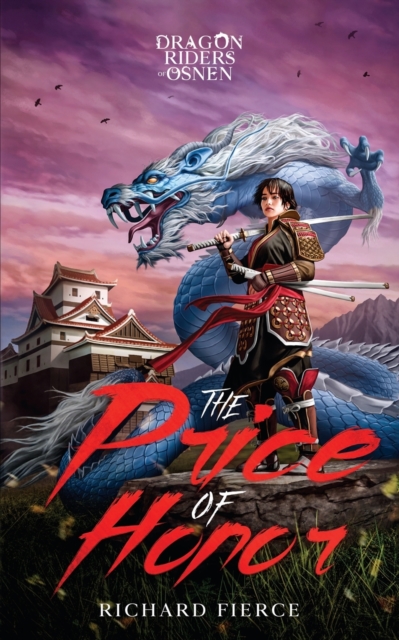 The Price of Honor : Dragon Riders of Osnen Prequels Book 1, Paperback / softback Book