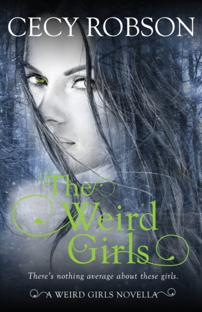 The Weird Girls : A Weird Girls Novella, Paperback / softback Book