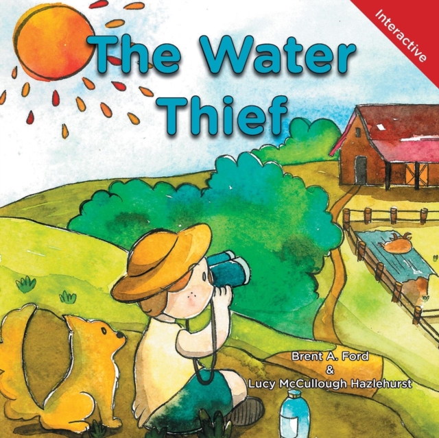 The Water Thief : A Child's Interactive Book of Fun & Learning, Paperback / softback Book