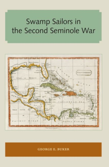 Swamp Sailors in the Second Seminole War, Paperback / softback Book