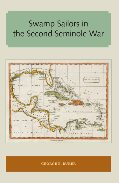Swamp Sailors in the Second Seminole War, EPUB eBook