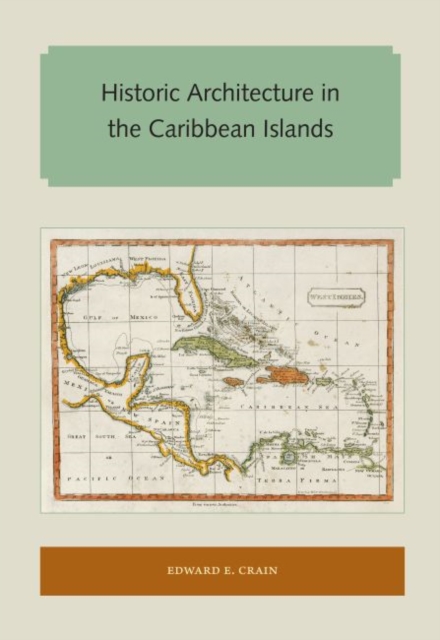 Historic Architecture in the Caribbean Islands, Paperback / softback Book