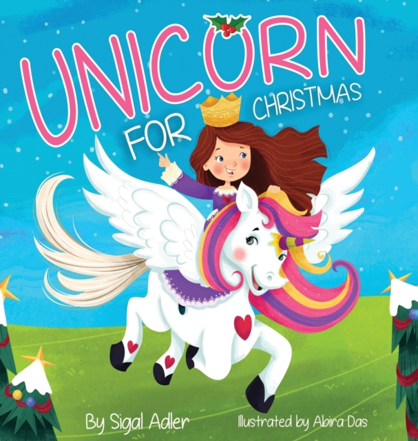 Unicorn for Christmas : Teach Kids About Giving, Hardback Book