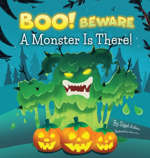 BOO! Beware, a Monster is There! : Not-So-Scary Halloween Story, Hardback Book