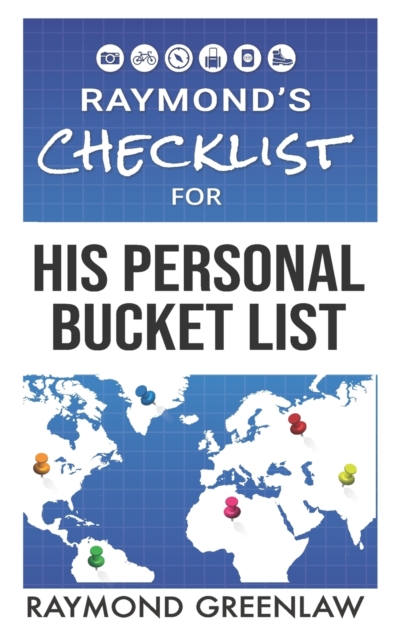 Raymond's Checklist for His Personal Bucket List, Paperback / softback Book