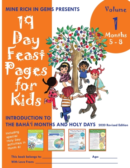 19 Day Feast Pages for Kids Volume 1 / Book 2 : Introduction to the Baha'i Months and Holy Days (Months 5 - 8), Paperback / softback Book