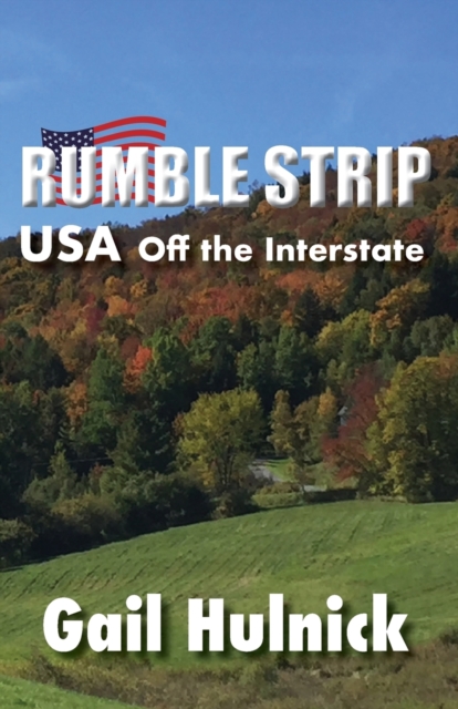 Rumble Strip USA Off the Interstate, Paperback / softback Book