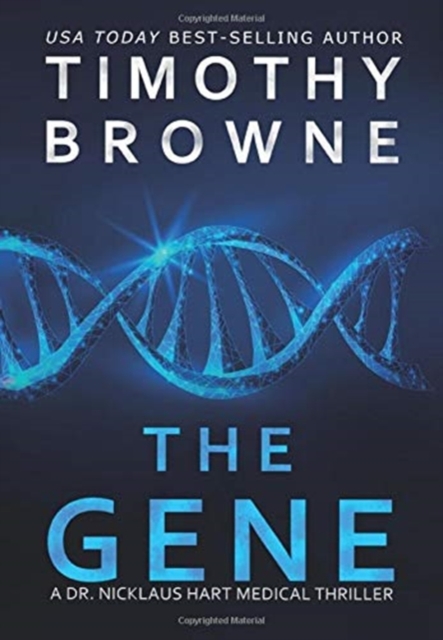 The Gene : A Medical Thriller, Hardback Book