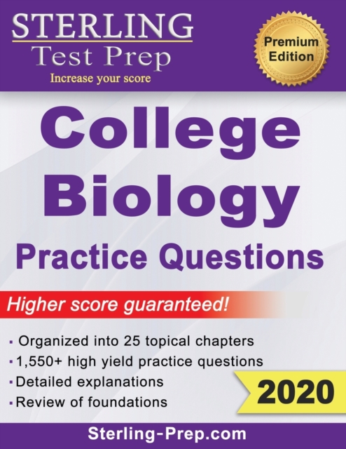 Sterling Test Prep College Biology Practice Questions : High Yield College Biology Questions with Detailed Explanations, Paperback / softback Book