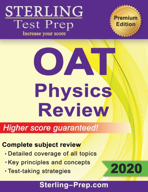 Sterling Test Prep OAT Physics Review : Complete Subject Review, Paperback / softback Book