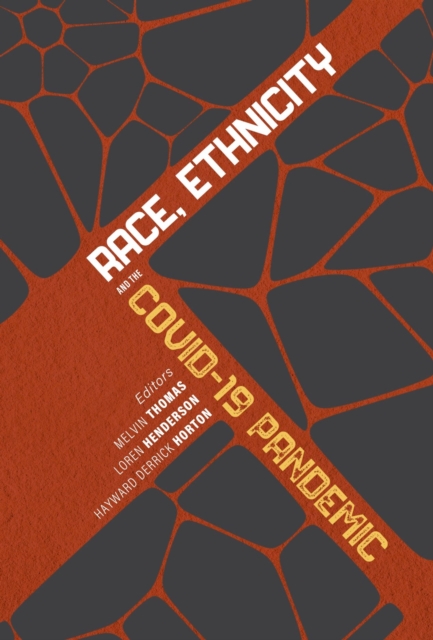 Race, Ethnicity, and the COVID-19 Pandemic, Hardback Book