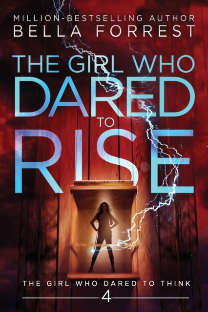 The Girl Who Dared to Think 4 : The Girl Who Dared to Rise, Paperback / softback Book