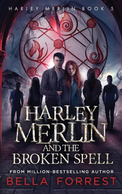 Harley Merlin 5 : Harley Merlin and the Broken Spell, Hardback Book