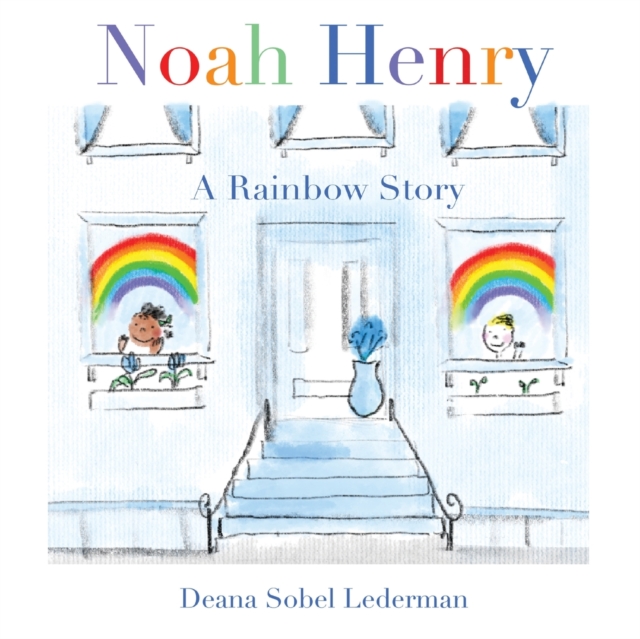 Noah Henry : A Rainbow Story, Paperback / softback Book