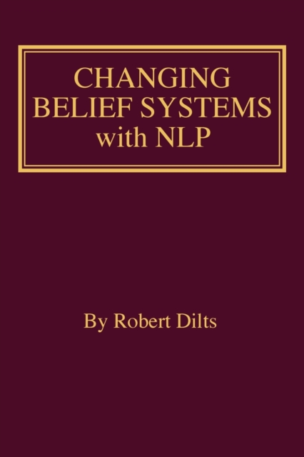 Changing Belief Systems With NLP, Paperback / softback Book