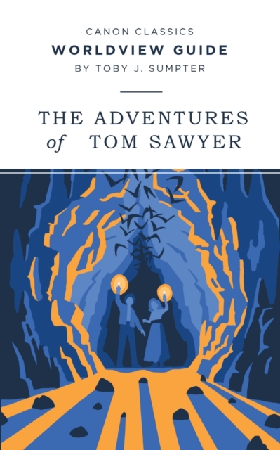 Worldview Guide for The Adventures of Tom Sawyer, Paperback / softback Book