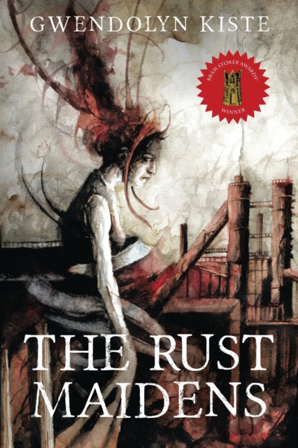 The Rust Maidens, Paperback / softback Book