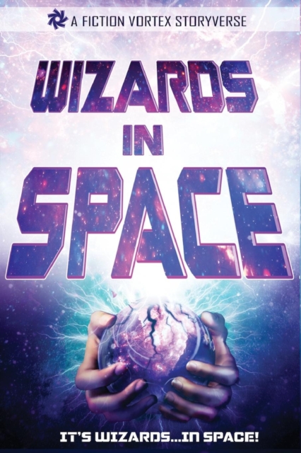 Wizards in Space : Sampler, Volume 1, Paperback / softback Book