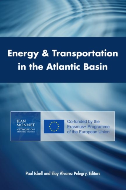Energy & Transportation in the Atlantic Basin, Paperback / softback Book