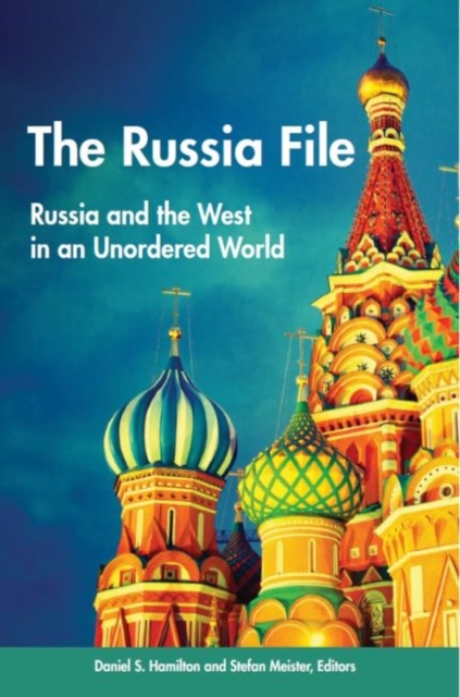 The Russia File : Russia and the West in an Unordered World, Paperback / softback Book