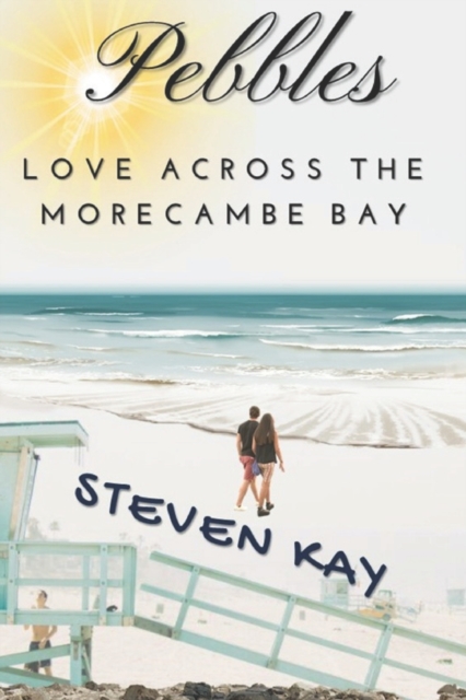Pebbles : Love Across the Morecambe Bay, Paperback / softback Book