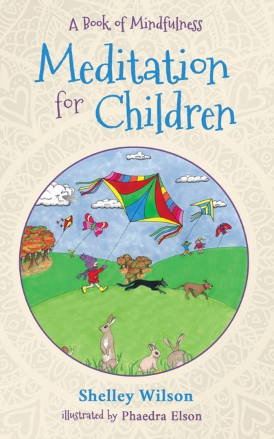 Meditation For Children : A Book of Mindfulness, Paperback / softback Book