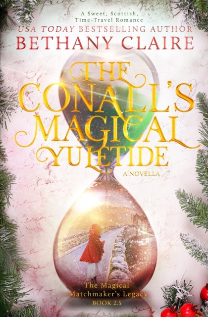 The Conalls' Magical Yuletide - A Novella : A Sweet, Scottish, Time Travel Romance, Paperback / softback Book