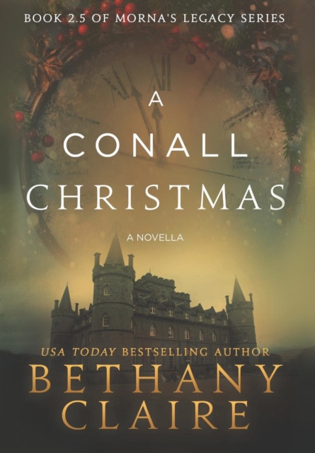 A Conall Christmas - A Novella : A Scottish, Time Travel Romance, Hardback Book