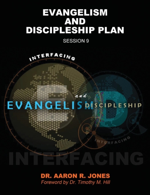 Interfacing Evangelism and Discipleship Session 9 : Evangelism and Discipleship Plan, Paperback / softback Book