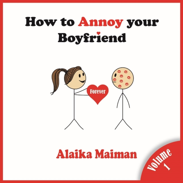 How to Annoy your Boyfriend : Forever, Paperback / softback Book
